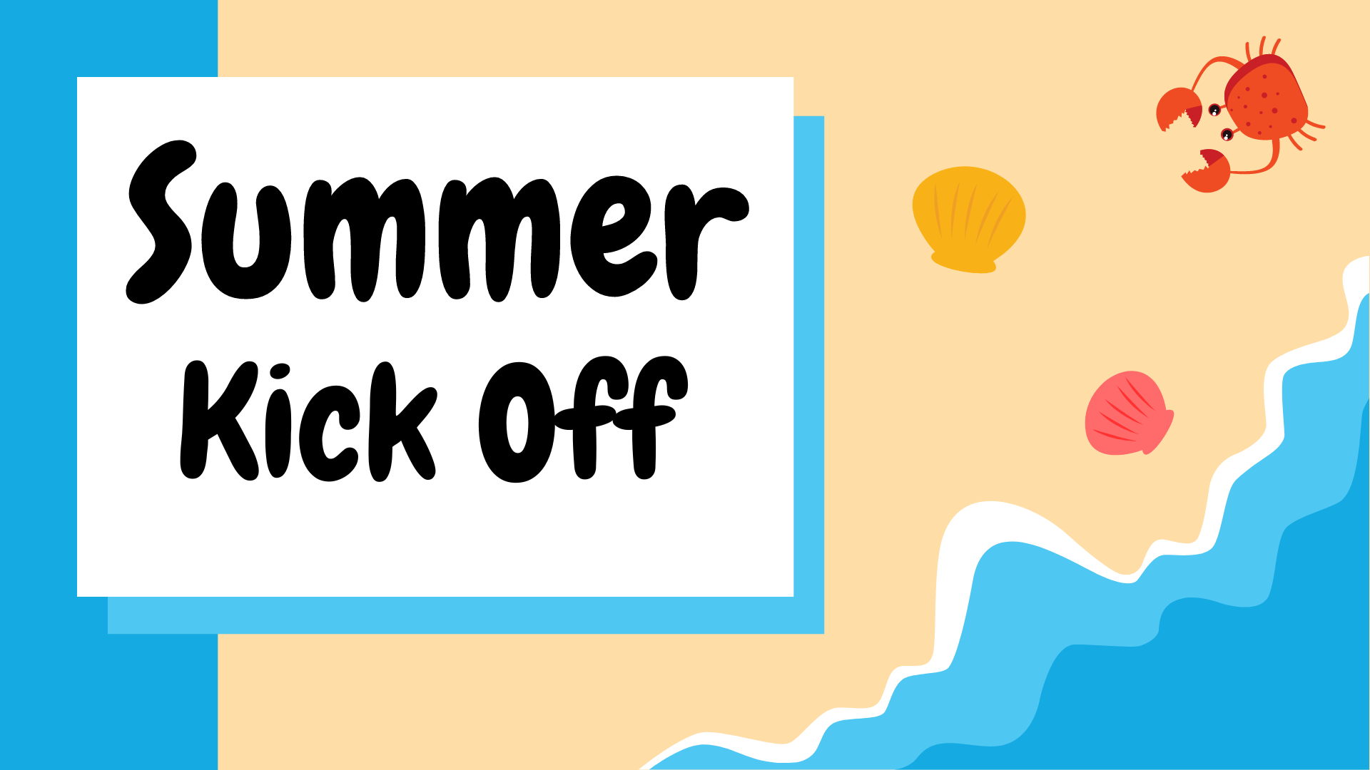 Summer Kick Off Graphic with the words Summer Kick Off
