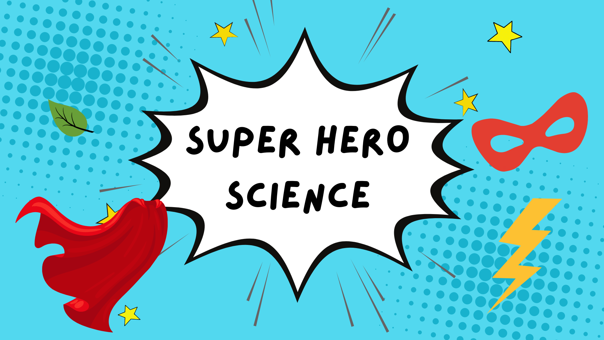 Super Hero Science