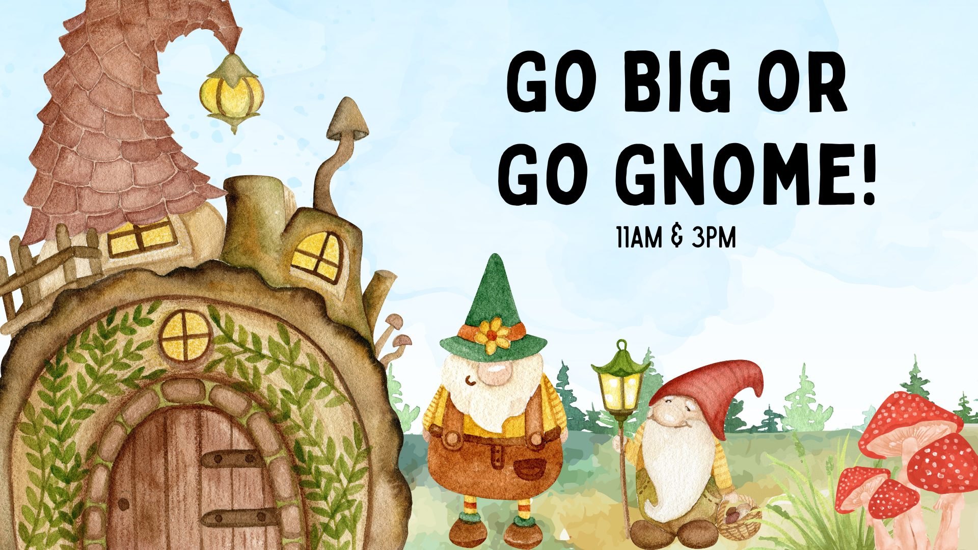 Go Big or Go Gnome