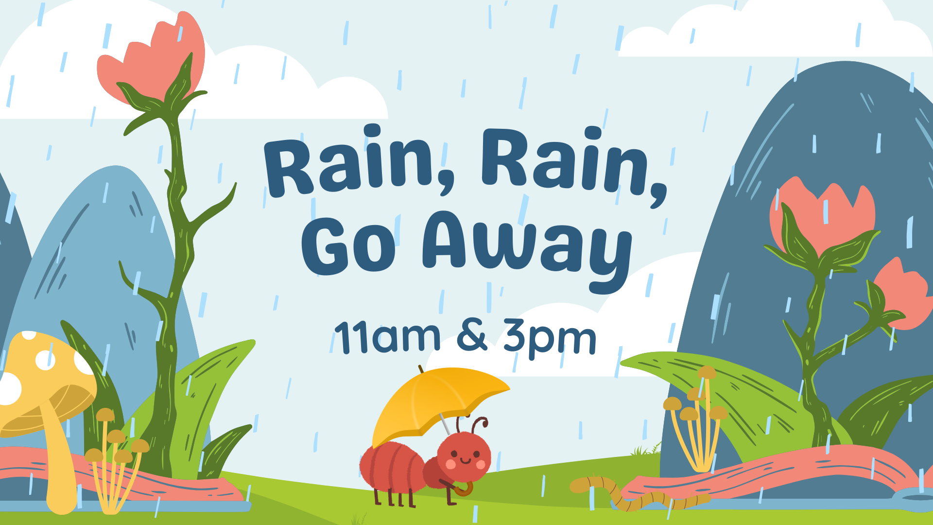 Rain, Rain, Go Away (1)