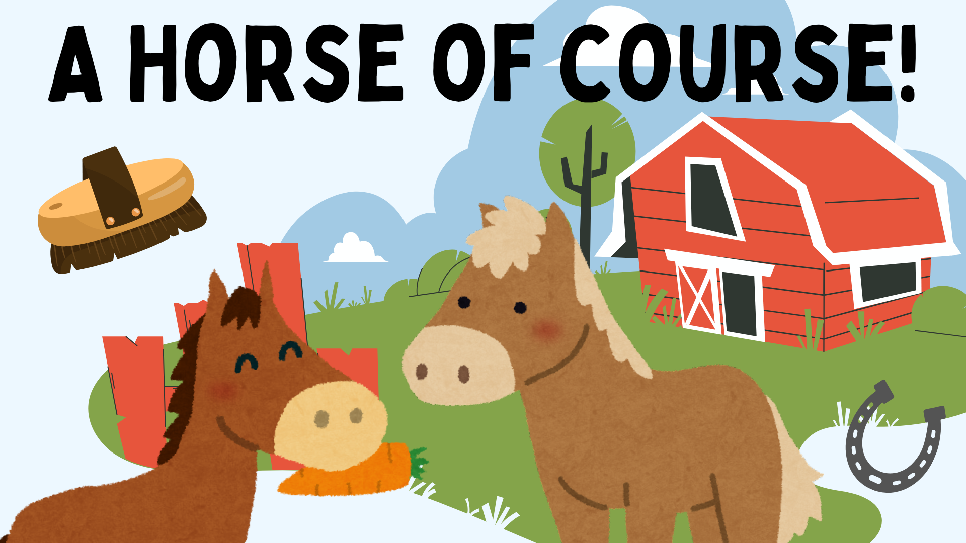 A Horse Of Course!